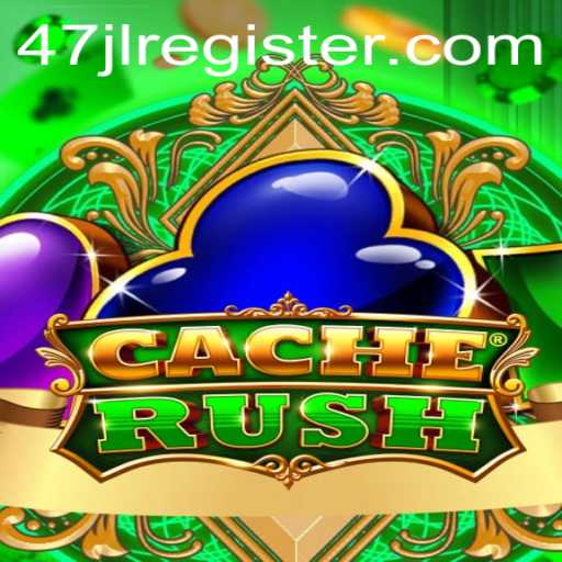 CacheRush: Unveil the Secrets of 47JL